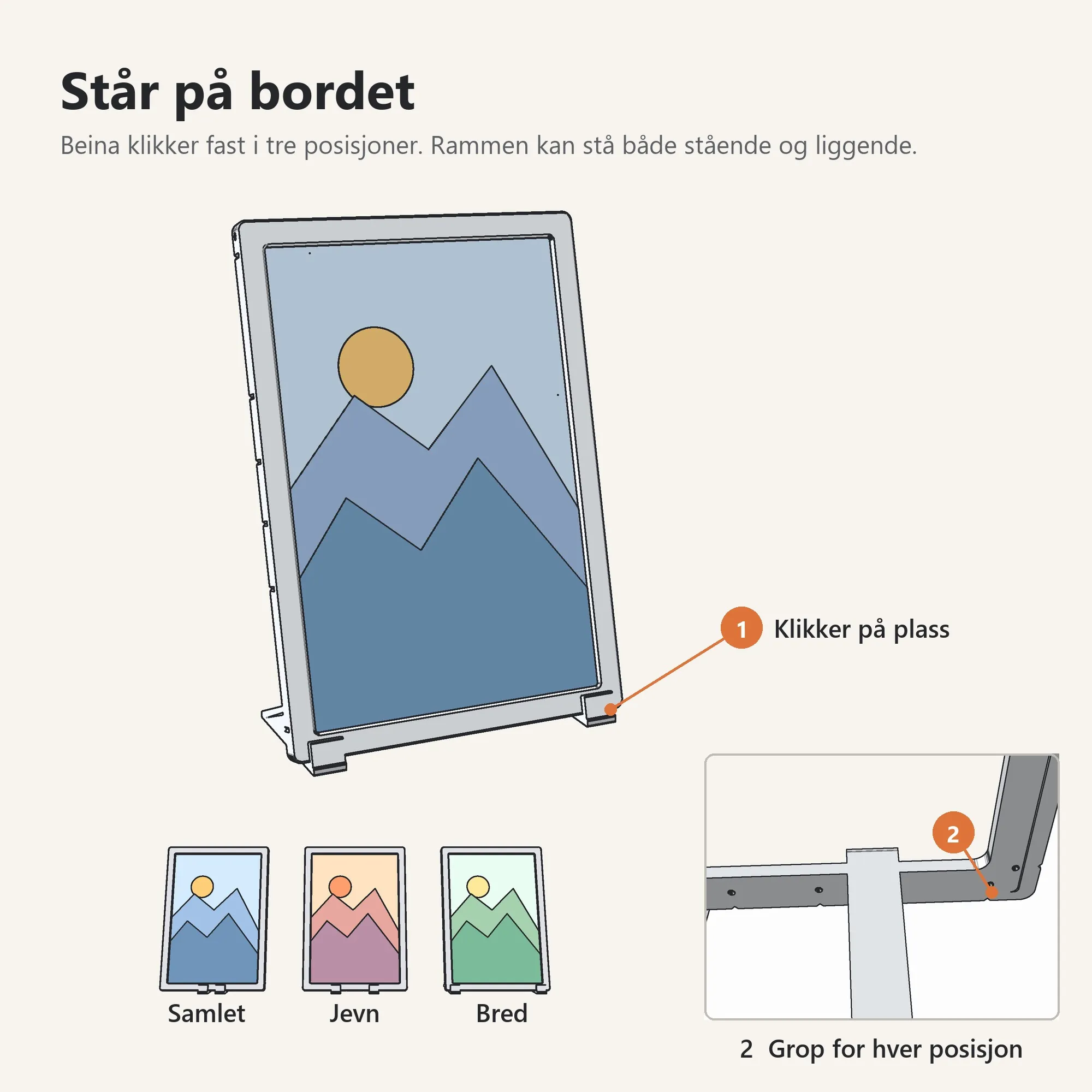 Står på bordet: beina klikker fast i tre posisjoner, stående eller liggende.